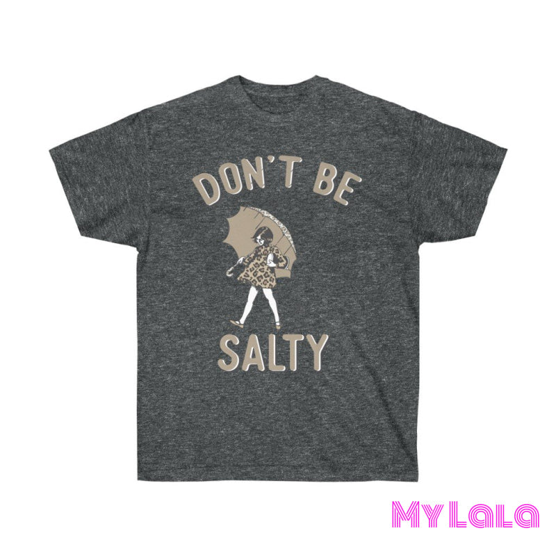 Don't Be Salty Graphic Tee - My Lala Leggings