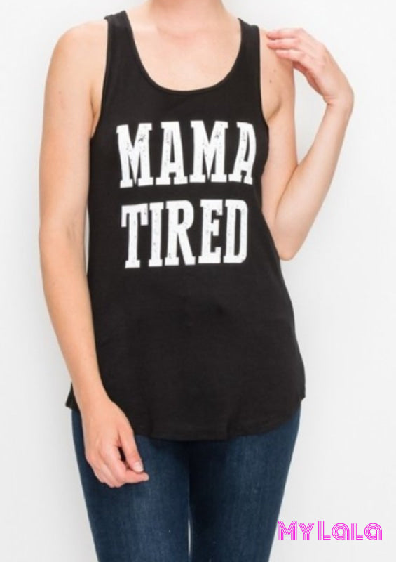 Mama Tired Tank - My Lala Leggings