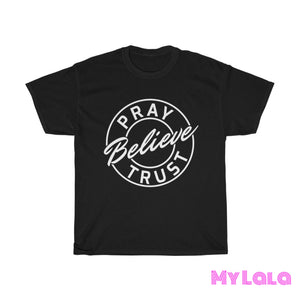 Pray Trust Believe Tee - My Lala Leggings