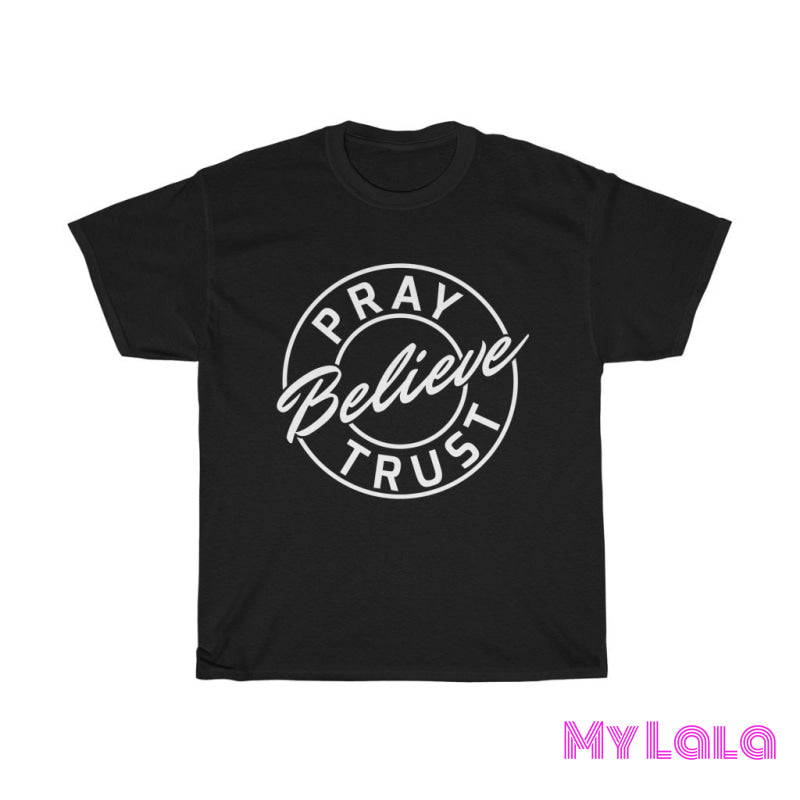 Pray Trust Believe Tee - My Lala Leggings