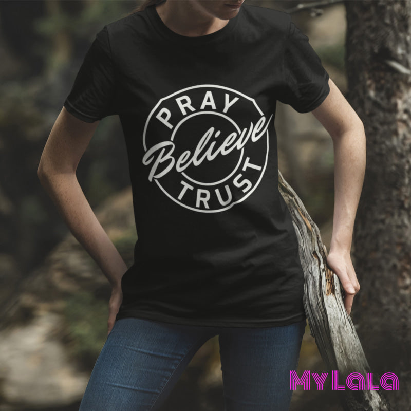 Pray Trust Believe Tee - My Lala Leggings